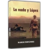 La nada y Lopez